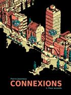 Couverture du livre « Connexions Tome 1 : Faux accords » de Pierre Jeanneau aux éditions Tanibis