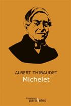 Couverture du livre « Michelet » de Albert Thibaudet aux éditions Des Equateurs