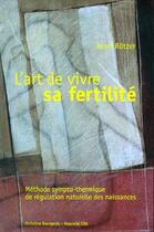 Couverture du livre « L'art de vivre sa fertilité » de Josef Rotzer aux éditions Nouvelle Cite