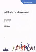 Couverture du livre « Individualisation de l'entraînement : réflexions et exemples dans le sport de haut niveau » de Collectif et Claude Colombo et Adrien Sedeaud aux éditions Insep Diffusion