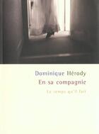 Couverture du livre « En sa compagnie » de Dominique Herody aux éditions Le Temps Qu'il Fait