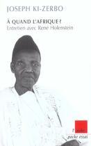 Couverture du livre « A quand l'afrique ? entretien avec rene holenstein » de Joseph Ki-Zerbo aux éditions Editions De L'aube