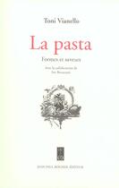 Couverture du livre « La pasta ! formes et saveurs » de Toni Vianello aux éditions Jean-paul Rocher