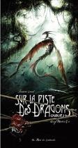 Couverture du livre « Sur la piste des dragons oubliés Tome 3 » de Black'Mor.E aux éditions Au Bord Des Continents