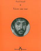 Couverture du livre « Vivre me tue » de Paul Smail aux éditions Cartouche