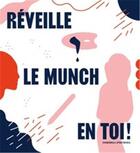 Couverture du livre « Reveille le munch en toi ! /francais » de Lipniewska Dominica aux éditions Thames & Hudson