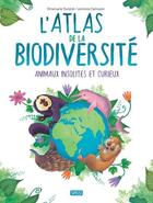 Couverture du livre « L'atlas de la biodiversité : animaux insolites et curieux (édition 2023) » de Emanuela Durand et Leonora Camusso aux éditions Sassi