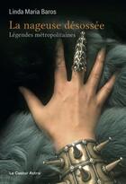 Couverture du livre « La nageuse désossée » de Linda-Maria Baros aux éditions Castor Astral