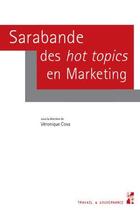 Couverture du livre « Sarabande des hot topics en marketing » de Veronique Cova aux éditions Pu De Provence