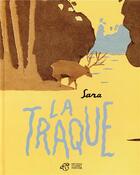 Couverture du livre « La traque » de Anne Sara aux éditions Thierry Magnier