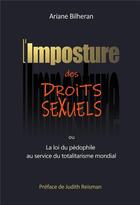 Couverture du livre « L'imposture des droits sexuels » de Ariane Bilheran aux éditions Bookelis