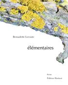 Couverture du livre « Elémentaires » de Monique Lucchini et Bernadette Leconte aux éditions Musimot