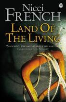 Couverture du livre « Land Of The Living » de Nicci French aux éditions Penguin Books Ltd Digital