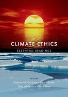Couverture du livre « Climate Ethics: Essential Readings » de Stephen Gardiner aux éditions Oxford University Press Usa