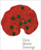 Couverture du livre « Chris martin drawings » de Martin Chris aux éditions Dap Artbook