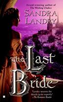 Couverture du livre « The Last Bride » de Landry Sandra aux éditions Penguin Group Us