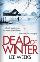 Couverture du livre « Dead of Winter » de Lee Weeks aux éditions Simon And Schuster Uk