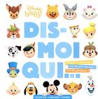 Couverture du livre « Disney baby ; dis-moi qui... » de Disney aux éditions Disney Hachette