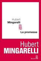 Couverture du livre « La promesse » de Mingarelli aux éditions Seuil