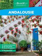 Couverture du livre « Le guide vert week&go ; Andalousie » de Collectif Michelin aux éditions Michelin