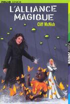 Couverture du livre « L'alliance magique » de Cliff Mcnish aux éditions Gallimard-jeunesse