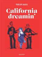 Couverture du livre « California dreamin' » de Penelope Bagieu aux éditions Gallimard Bd