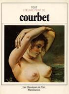 Couverture du livre « Tout l'oeuvre peint de courbet (broche) » de Pierre Courthion aux éditions Flammarion