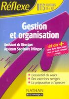 Couverture du livre « Gestion Et Organisation ; Bts Assistant De Direction Et Assistant Secretaire Trilingue ; 2003 » de Michel Jaulin aux éditions Nathan