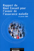 Couverture du livre « Rapport du haut conseil pour l'avenir de l'assurance maladie » de  aux éditions Documentation Francaise