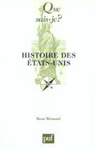 Couverture du livre « Histoire des etats-unis » de Rene Remond aux éditions Que Sais-je ?