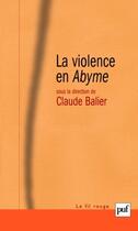 Couverture du livre « La violence en abyme » de Claude Balier aux éditions Puf