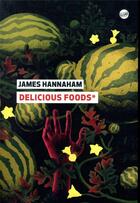 Couverture du livre « Delicious Foods » de James Hannaham aux éditions Editions Globe