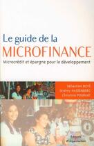 Couverture du livre « Le guide de la microfinance ; microcrédit et épargne pour le développement » de Hajdenberg J aux éditions Editions D'organisation