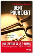 Couverture du livre « Dent pour dent » de Frederique Molay aux éditions Fayard
