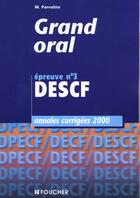 Couverture du livre « Grand Oral Epreuve N.3 » de Parruite aux éditions Foucher