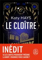 Couverture du livre « Le Cloître » de Katy Hays aux éditions Le Livre De Poche