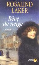 Couverture du livre « Reve De Neige » de Rosalind Laker aux éditions Presses De La Cite