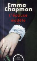 Couverture du livre « L'épouse modèle » de Emma Chapman aux éditions Plon