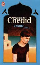 Couverture du livre « L'autre » de Andree Chedid aux éditions J'ai Lu