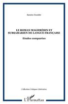 Couverture du livre « Le roman maghrebin et subsaharien de langue française » de Samira Douider aux éditions L'harmattan