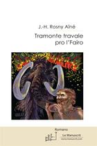 Couverture du livre « Tramonte travale por la Fajro » de Rosny-Aine-J.H+Albau aux éditions Le Manuscrit