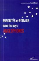 Couverture du livre « Minorités et pouvoir dans les pays anglophones » de Taoufik Djebali aux éditions L'harmattan