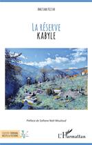Couverture du livre « La réserve kabyle » de Ameziane Kezzar aux éditions L'harmattan