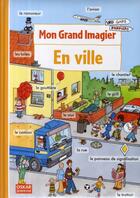 Couverture du livre « MON GRAND IMAGIER ; mon grand imagier ; en la ville » de Sandra Ladwig et Sebastian Coenen aux éditions Oskar