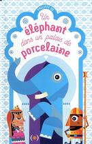 Couverture du livre « Un éléphant dans un palais de porcelaine » de Philippe Ug aux éditions Des Grandes Personnes