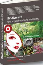 Couverture du livre « Biodiversité ; une approche urbaine multiforme » de  aux éditions Bruno Leprince