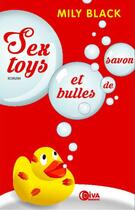 Couverture du livre « Sex-toys et bulles de savon » de Mily Black aux éditions Diva