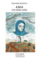 Couverture du livre « Ama, Une étoilé voilée » de Rick Rabel Mangui aux éditions La Doxa