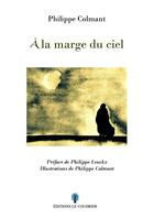 Couverture du livre « À la marge du ciel » de Philippe Colmant aux éditions Le Coudrier