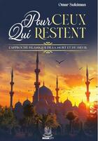 Couverture du livre « Pour ceux qui restent : L'approche islamique de la mort et du deuil » de Omar Suleiman aux éditions Muslim City